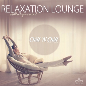 VA - Relaxation Lounge: Chillout Your Mind