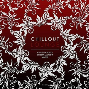 VA - Chillout Lounge A Fine Selection Of Chillout & Ambient Moods