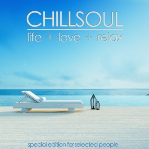 VA - Chill Soul (Life + Love + Relax)