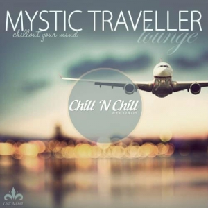 VA - Mystic Traveller Lounge (Chillout Your Mind)