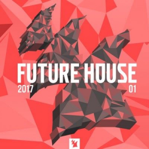 VA - Future House 2017-01 - Armada Music