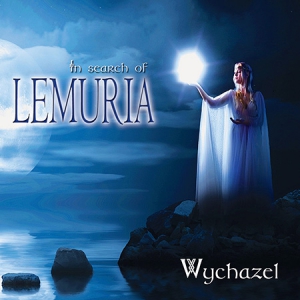 Wychazel - In Search of Lemuria