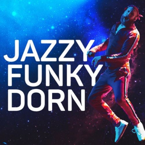   - Jazzy Funky Dorn