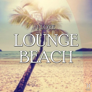 VA - I Love Lounge Beach