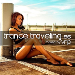VA - Trance Traveling 86 (Mixed by VNP)