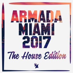 VA - Armada Miami (The House Edition)