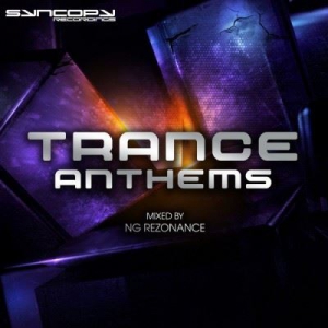 VA - Syncopy Recordings Trance Anthems (Mixed by NG Rezonance)