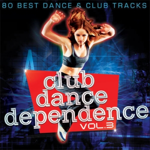 VA - Club Dance Dependence vol.3