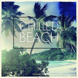 VA - Chilled Beach Vol.2 (No Hectic Just Chill)