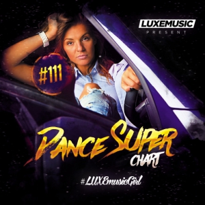 LUXEmusic - Dance Super Chart Vol.111