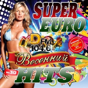  - Super Euro Hits 30