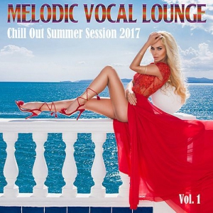 VA - Melodic Vocal Lounge Vol.1: Chill Out Summer Session