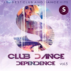  - Club Dance Dependence Vol.3