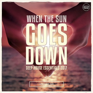 VA - When The Sun Goes Down Vol.6 (Deep House Essentials)