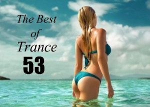 VA - The Best of Trance Vol.53