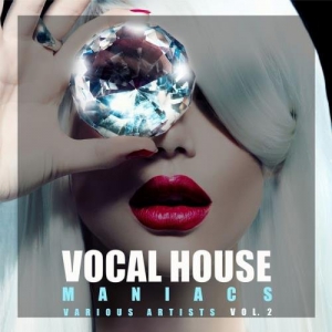  VA - Vocal House Maniacs, Vol. 2