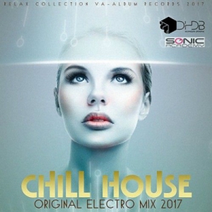 VA - Chill House Original Electro Mix