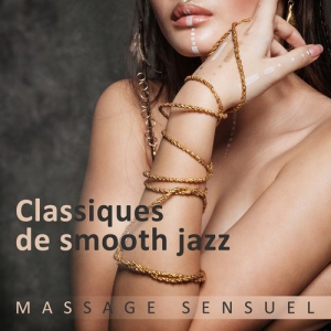 VA - Classiques de smooth jazz Massage sensuel