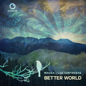 Macca & Loz Contreras  Better World LP