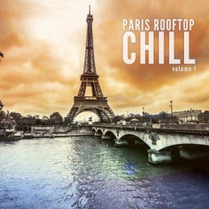 VA - Paris Rooftop Chill Vol.1: Finest Chill Out Selection