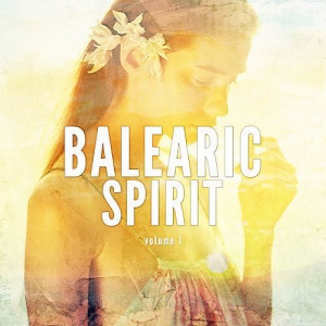 VA - Balearic Spirit Vol.1: Smooth Vibes With Ibiza Spirit