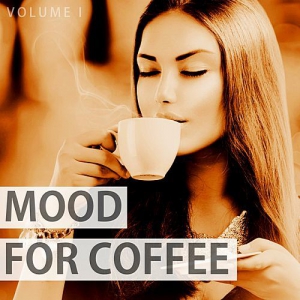 VA - Mood For Coffee Vol.1 (Wonderful Selection Of Modern Lounge Music)