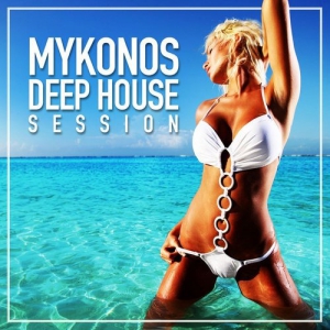 VA - Mykonos Deep House Session