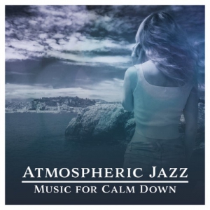 VA - Atmospheric Jazz Music for Calm Down