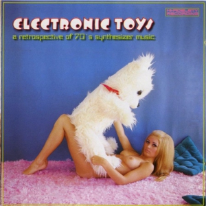 VA - Electronic Toys (A Retrospective Of 70's Synthesizer Music)