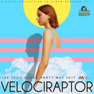 VA - Velociraptor: Tech House Party