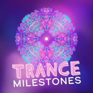 VA - Trance Milestones