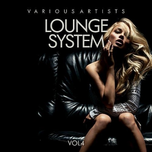 VA - Lounge System Vol.4