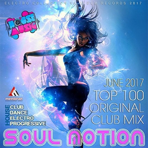 VA - Soul Motion: Top 100 Original Club Mix