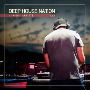 VA - Deep House Nation, Vol. 1