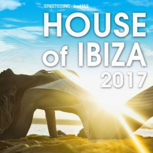 VA - House Of Ibiza 2017
