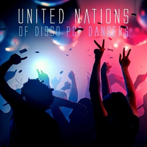 VA - United Nations Of Disco Pop Dancers