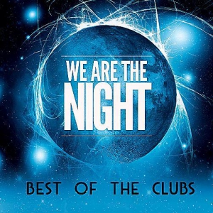 VA - We Are The Night: Best Of The Clubs