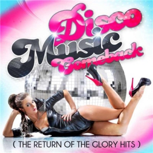 VA - Disco Music Comeback (The Return Of The Glory Hits)