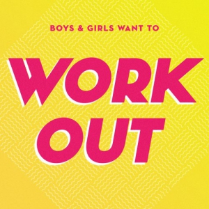 VA - Boys & Girls Want to Workout