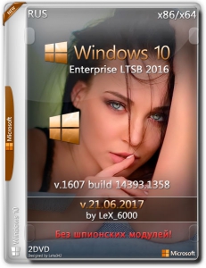 Windows 10 Enterprise LTSB 2016 v1607 (x86/x64) by LeX_6000 [21.06.2017] [Ru]