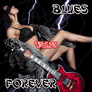 VA - Blues Forever, Vol.75