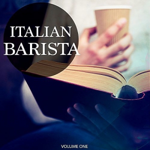 VA - Italian Barista Vol.1 (30 Wonderful Lounge & Down Beat Tracks)