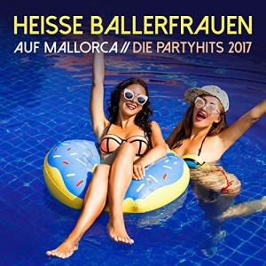 VA - Heisse Ballerfrauen auf Mallorca Die Partyhits