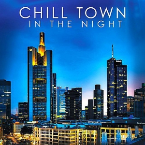 VA - Chill Town In The Night