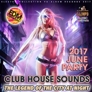 VA - The Legend Of The City: Club House Sounds