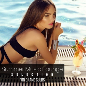 VA - Summer Music Lounge. Selection for Dj and Clubs