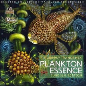 VA - Plankton Essence: Psychedelic Trance Mix