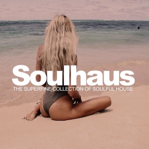 VA - Soulhaus The Superfine Collection Of Soulful House
