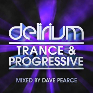  VA - Delirium Trance & Progressive (Mixed by Dave Pearce)