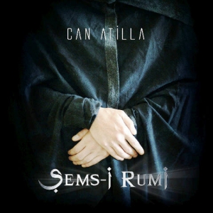 Can Atilla - Sems-i Rumi